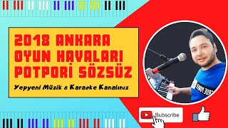 2018 Ankara Oyun Havaları Potpori Sözsüz Korg Pa3X EREN KOZ