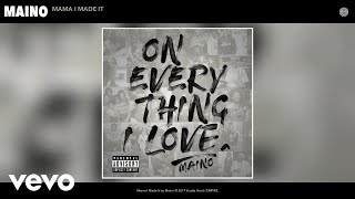 Maino - Mama I Made It (Audio)