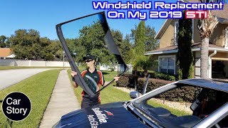 Broken Windshield Replacement For My 2019 WRX STI