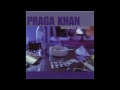 Praga Khan - Breakfast In Vegas (Greasy Eggs And A Line To Go)