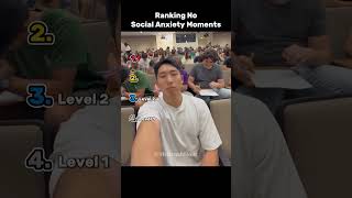 Ranking No Social Anxiety Moments