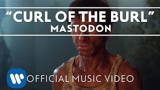 Watch Mastodon Curl Of The Burl video