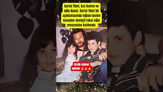 Kartal Tibet, Kızı Kumru Ve Oğlu Kanat. Kartal Tibet Bir Açıklamasında Oğlum Benim Kanadım