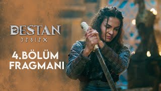 Destan 4. Bölüm Fragmanı