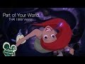 Part of Your World - The Little Merma... Part of Your World - The Little Merma...