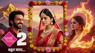 Serial Kundali Bhagya Season 2 Preeta & Karan Back New Chapter Shraddha Arya New Show