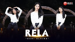 Download lagu Ochi Alvira - Rela -  