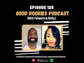 Good Rookies EP 128 - GOOD NEGOTIATIONS