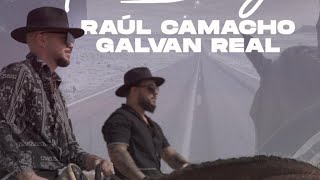 Raúl Camacho, Galvan Real - No Dejaré