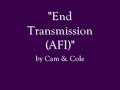 "End Transmission" AFI COVER by Cam and Cole