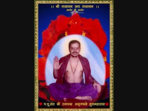 Shri Sadguru Amrutphale Maharaj ki Jay. Shri Gajanan Jai Gajanan...