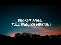 Arash - Broken Angel (Ft.Helena) (Full English Version Lyrics) "I’m so lonely broken angel"