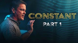 Being CONSTANT with Jesus | Pt. 1