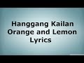 Hanggang Kailan - Orange and Lemon Lyrics