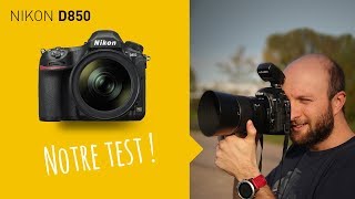 Test Nikon D850 Le Plein Format Irréprochable ? En Français