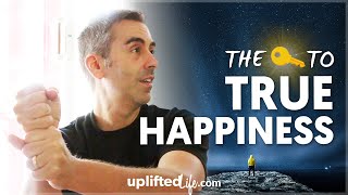 The Key to True Happiness