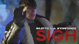 Niletto Feat. Kyivstoner - Sigh