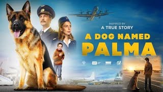 A Dog Named Palma  Movie Hindi Dubbed Facts