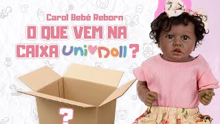 Unboxing Bebê Reborn Realista Carol UniDoll - Coleção 2020