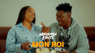 Manamba Kanté - Mon Roi Clip Officiel