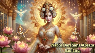 Nabhi Darshana Apsara Sadhana Apsara Sadhana Apsara Mantra