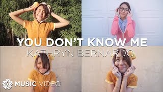 Watch Kathryn Bernardo You Dont Know Me video