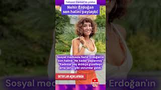 Yabancı Damatın Yıldızı Nehir Erdoğan Son Halini Paylaştı Yaşlanmışsın Yorumlarına Yanıt Verdi