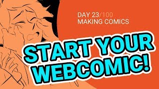 5 Tips for Starting Your Webcomic - 100 Days of Making Comics - Day 23