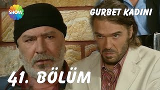 Gurbet Kadını 41. Bölüm Full Hd