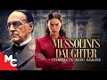 Mussolini's Daughter | Full Movie | Epic Drama | Complete Mini Series | True Story