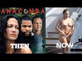 Anaconda ||1997|| Cast[Then And Now] Name,Age||