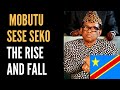 MOBUTU SESE SEKO: The rise and fall of ZAIRE's DICTATOR | African Biographics