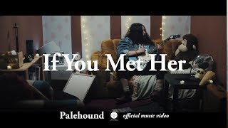 Watch Palehound If You Met Her video