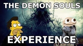 THE DEMON SOULS EXPERIENCE