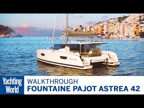 Fountaine Pajot Astrea 42 | First Look | Yachting World