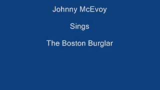 Watch Johnny Mcevoy The Boston Burglar video