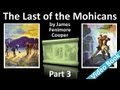 Part 3 - The Last of the Mohicans by James Fenimore Cooper (Chs 11-14)
