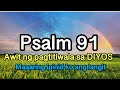 Psalm 91 Siyang naghahangad ng pagtitiwala sa Diyos Maaari kong ipinid