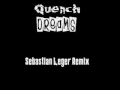 Quench Dreams Rmx Sebastian Leger