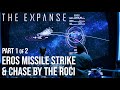 The Expanse - (1/2) Eros: Missile Strike & Roci Chase