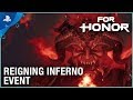 For Honor - Season 7: Reigning Inferno Event | PS4