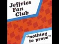 Jeffries Fan Club - She's so cool