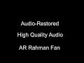 Barso-Re | AR Rahman | Audio-Restored | High Quality Audio |