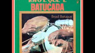 Isto é Que é Batucada Brasil Batuque Vol Ii 1975 Mistura N 1 Isto é Que é Batucada Brasil Batuque Vol Ii 1975 Mistura N 1