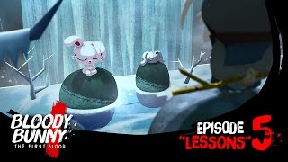 Bloody Bunny The First Blood Episode 05 Lessons