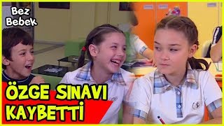 ÖZGE SINAVI KAYBETTİ - Bez Bebek 8.Bölüm