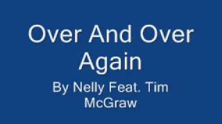Watch Tim McGraw Over And Over Again video