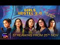 Girls Hostel 3.0| Official Trailer |25th November | Ahsaas Channa, Parul Gulati | Sony LIV Originals