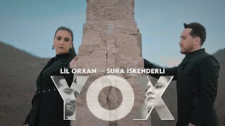 Lil Orxan & Sura İskenderli - Yox 