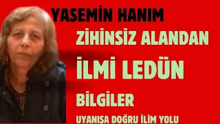 Zi̇hi̇nsi̇z Alandan Üst Düzey Bi̇lgi̇ler İle Yasemi̇n Hanim Sohbeti̇...